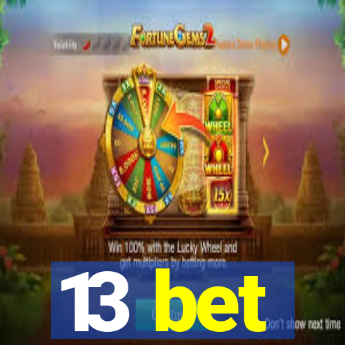 13 bet